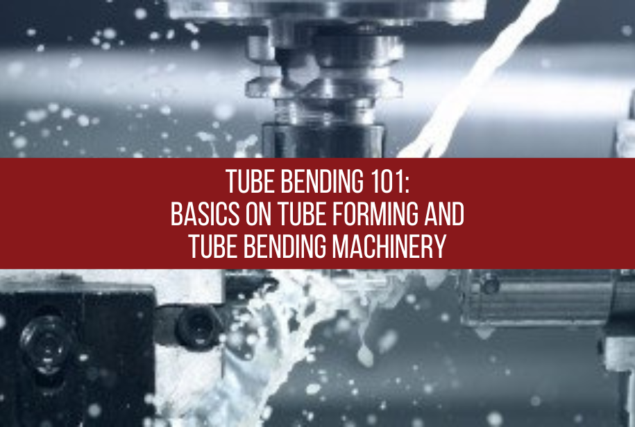 What is Tube Bending? Introduction of TubeBending Methods and